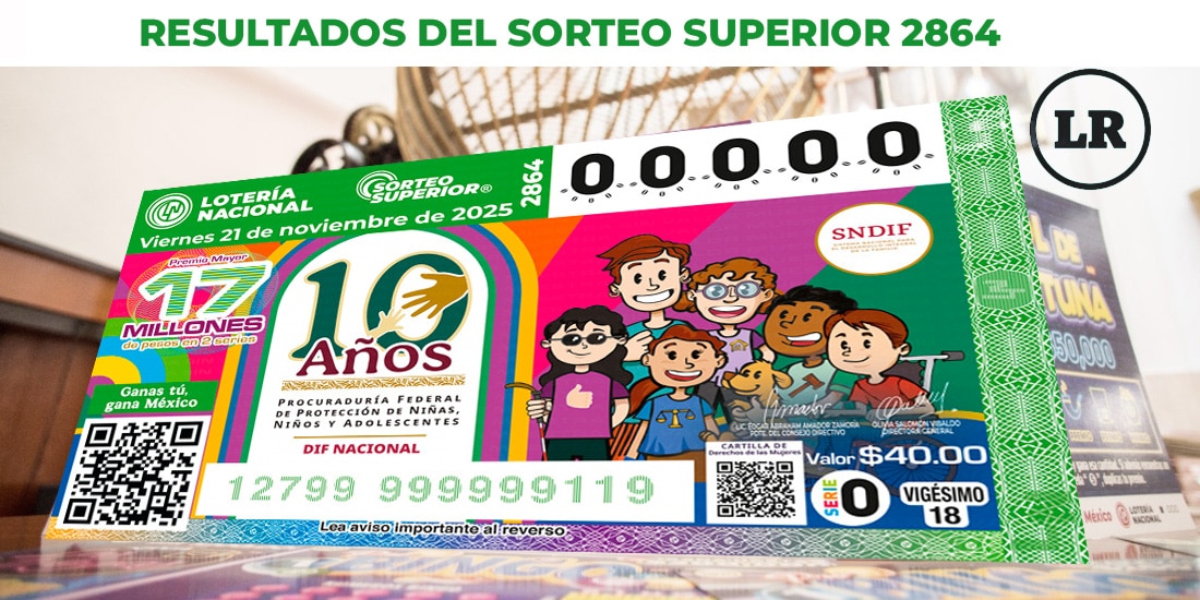 Resultados del Sorteo Superior 2864 del 21 de noviembre del 2025.