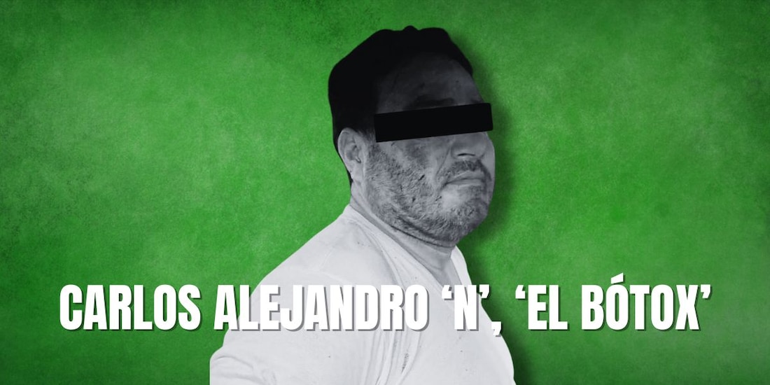 Carlos Alejandro "N", alias "El Botox", fue detenido por autoridades federales y estatales.