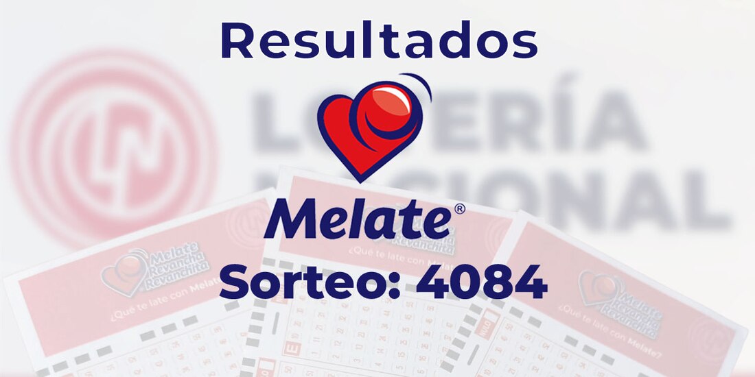Resultados del sorteo 4084 del Melate, Revancha y Revanchita de este 16 de julio del 2025.
