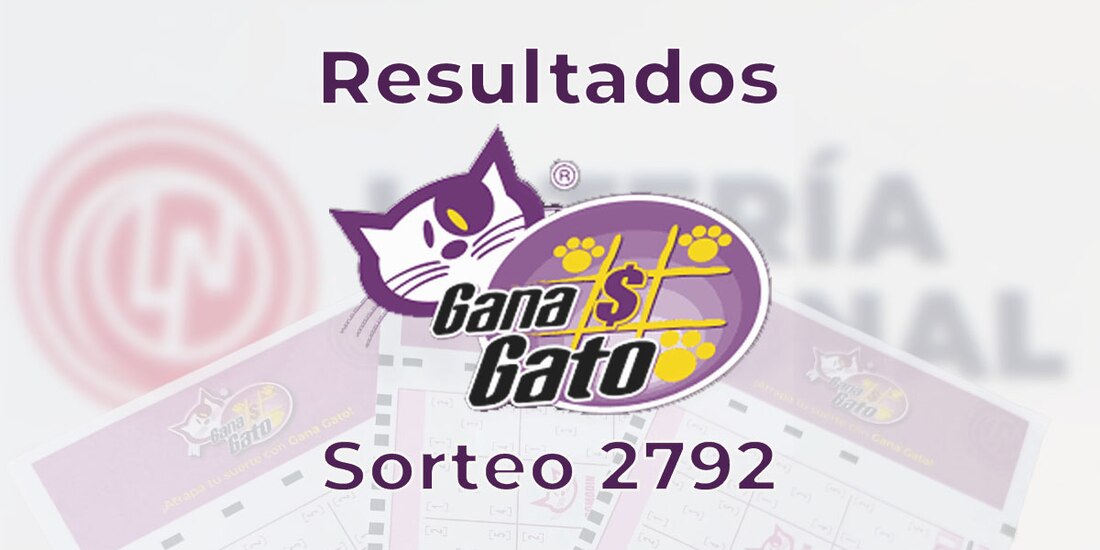 Resultados del Gana Gato 2792 del 24 de diciembre del 2024.