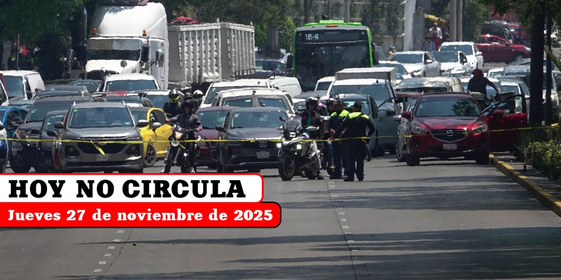 Revisa cómo aplica el Hoy No Circula este jueves 27 de noviembre de 2025 en la CDMX y el Edomex.