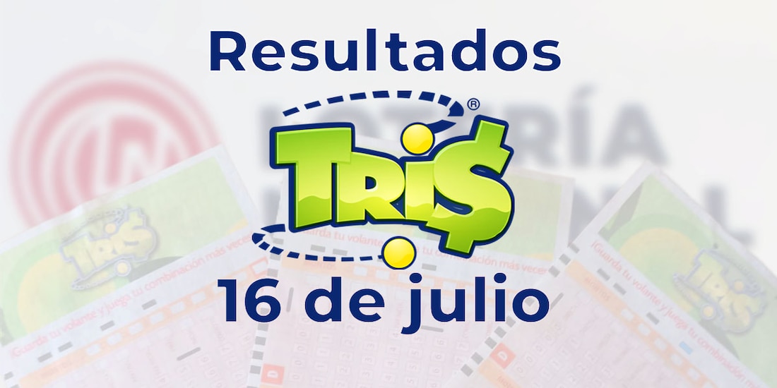 Resultados del Tris de hoy 16 de julio del 2025.