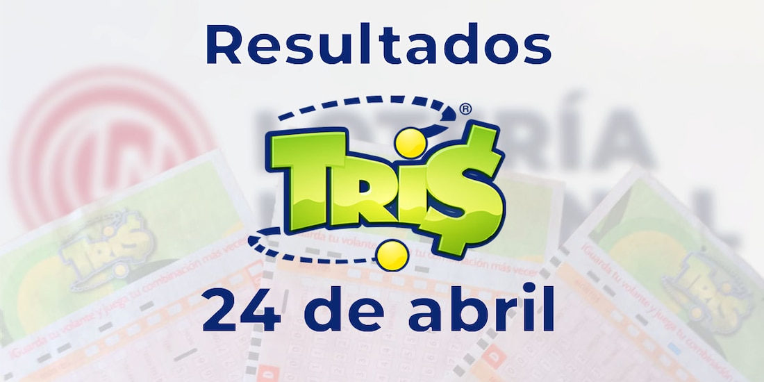 Resultados del Tris de hoy 24 de abril del 2025.