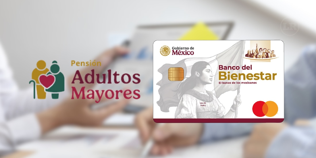 Pensión Bienestar Adultos Mayores