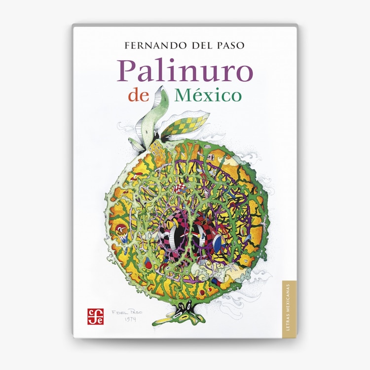 Palinuro de México, novela de Fernando del Paso.