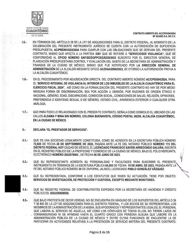 De los siete contratos con presuntas irregularidades, la alcaldía desembolsó 37 millones de pesos por elementos
de seguridad que no comprobó que se cumpliera el servicio