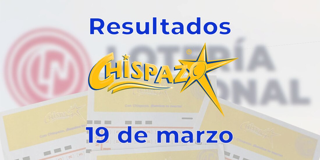 Resultados del Chispazo de hoy 19 de marzo del 2025.
