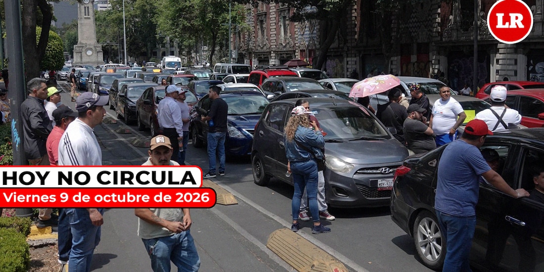 Consulta cómo aplica el Hoy No Circula este viernes 9 de octubre de 2026.