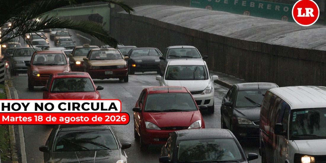 Te decimos cómo el Hoy No Circula este martes 18 de agosto de 2026.