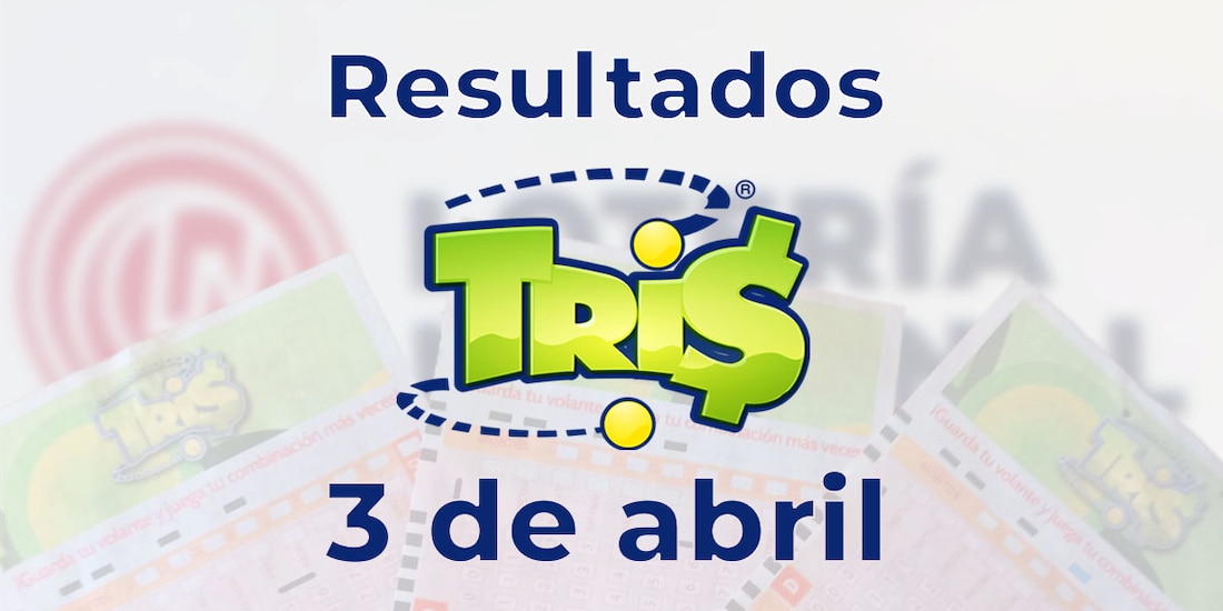 Resultados del Tris de hoy 3 de abril del 2025.