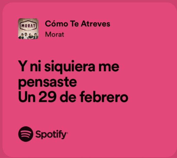 Fragmento de la canción de Morat donde menciona el 29 de febrero