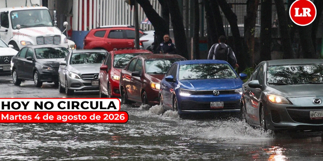 Consulta las restricciones del Hoy No Circula para este martes 4 de agosto de 2026.
