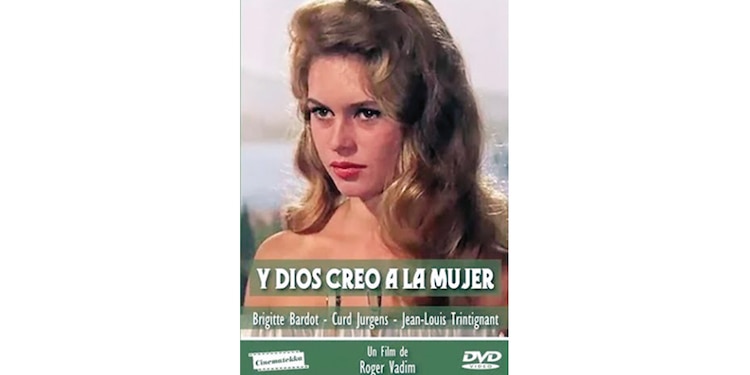 Y Dios creó a la mujer (1956) │
Dirección: Roger Vadim