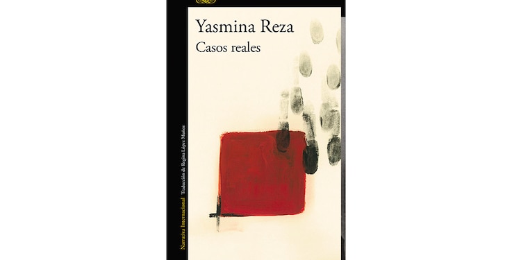Tapa del libro Casos reales,
de la autora Yasmina Reza.