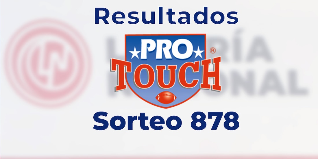 Resultados del Protouch 878: checa la quiniela ganadora.