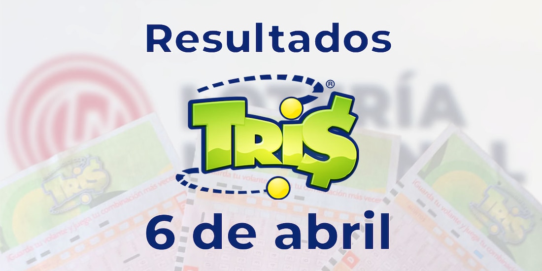 Resultados del Tris de hoy 6 de abril del 2025.