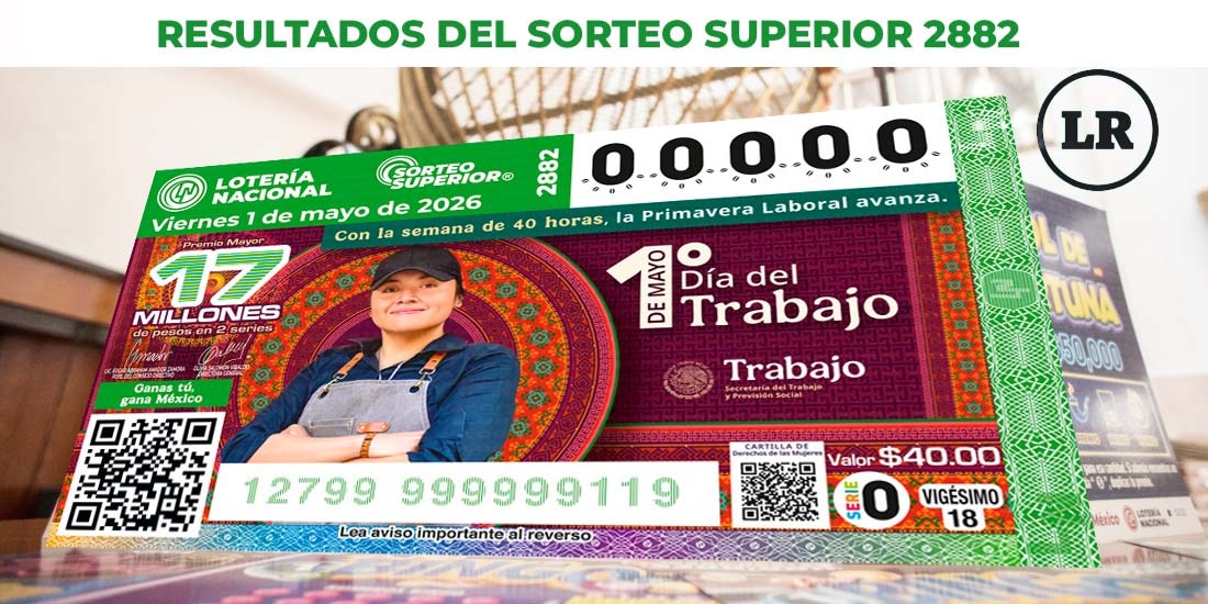 Resultados del Sorteo Superior 2882 del 1 de mayo del 2026.