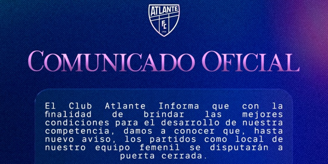 Atlante informa que su equipo femenil jugará sus partidos a puerta cerrada.