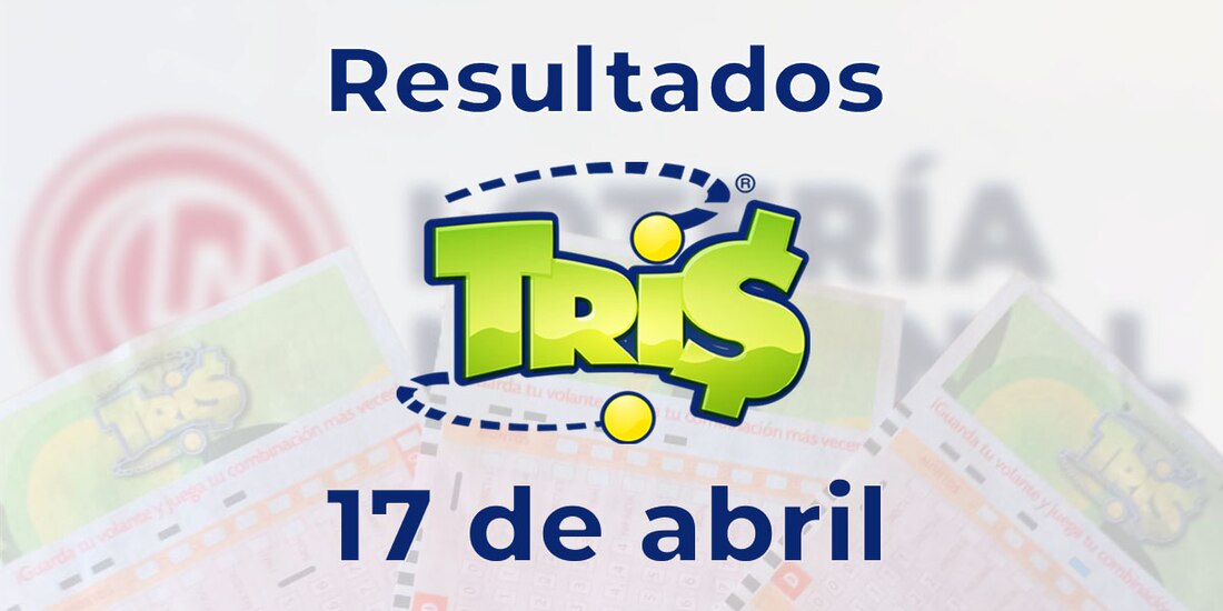 Resultados del Tris de hoy 17 de abril del 2025.