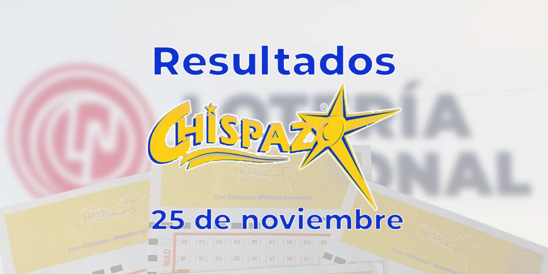 Resultados del Chispazo de hoy 25 de noviembre del 2024.