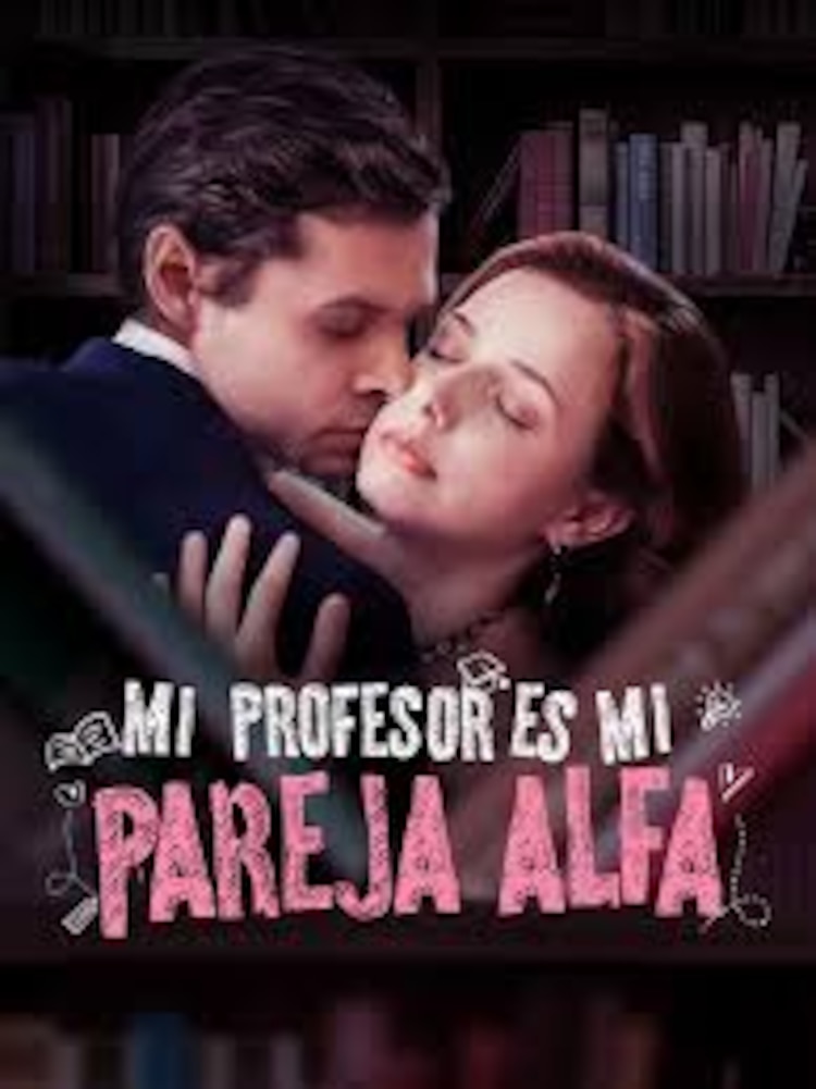 Mi profesor es mi pareja alfa