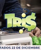 Resultados del Tris de hoy 22 de diciembre del 2025.
