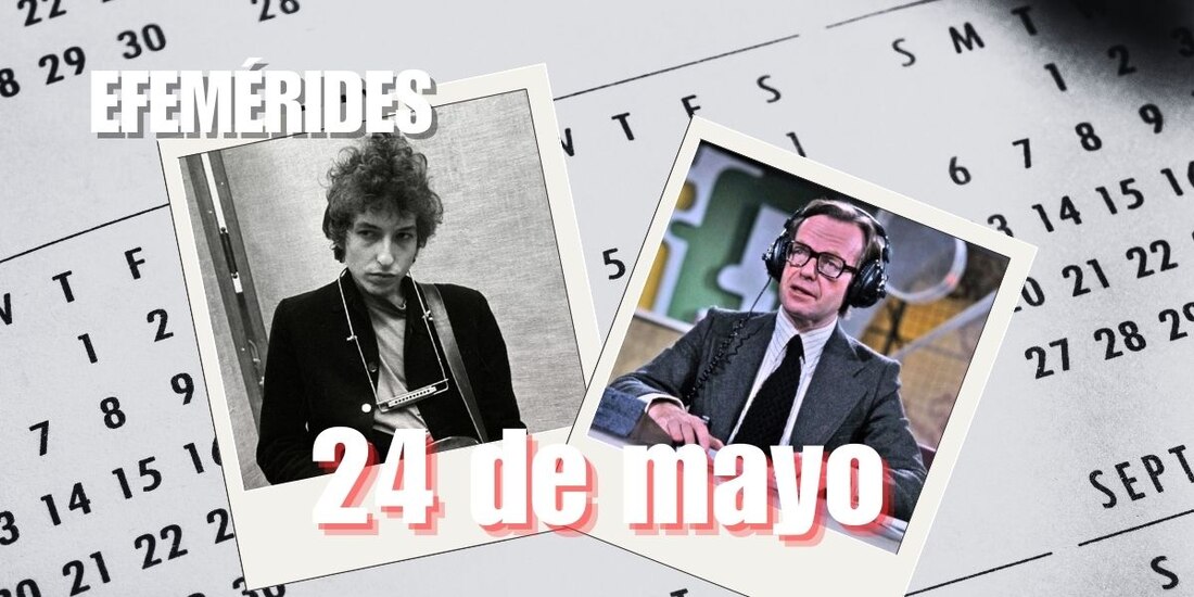 Estas son las efemérides de hoy, 24 de mayo.