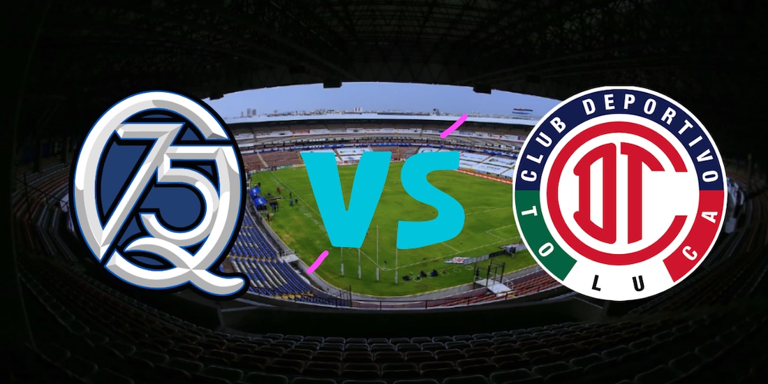 Querétaro recibe al bicampeón Toluca, único invicto en el Clausura 2026.