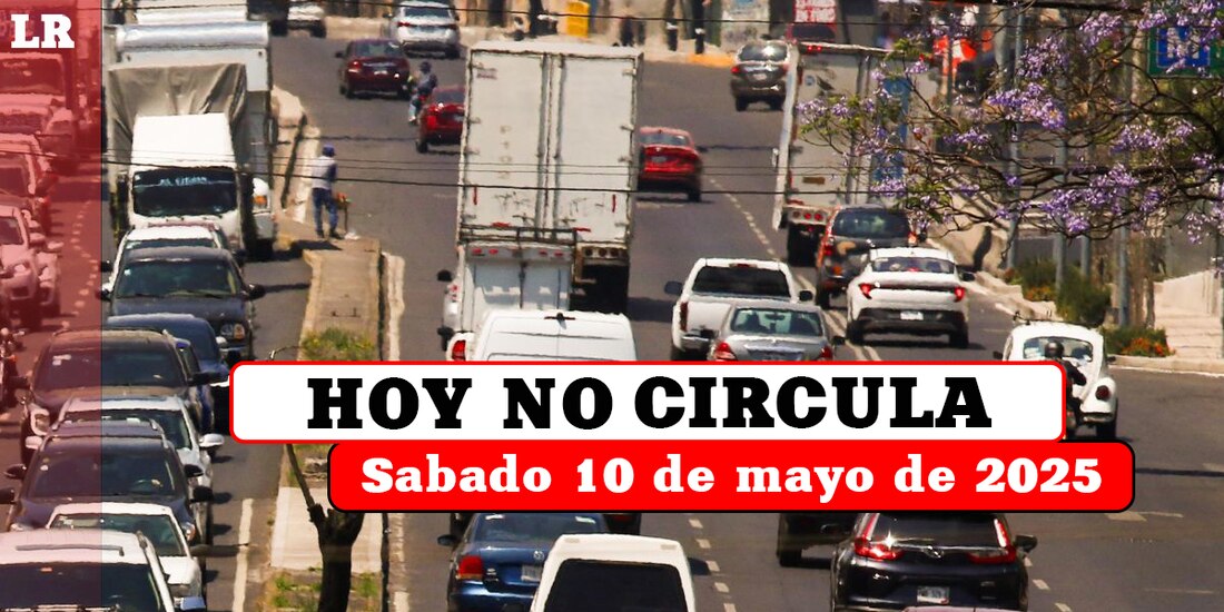 Revisa qué autos no pueden circular este sábado 10 de mayo de 2025 en la Ciudad de México y el Estado de México.