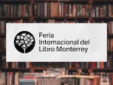 Feria Internacional del Libro Monterrey 2026
