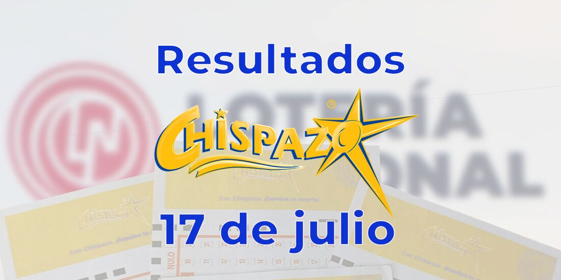 Resultados del Chispazo de hoy 17 de julio del 2025.