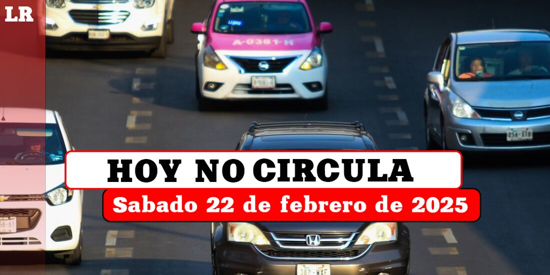 Hoy No Circula aplica este sábado 22 de febrero en la Ciudad de México y el Estado de México.