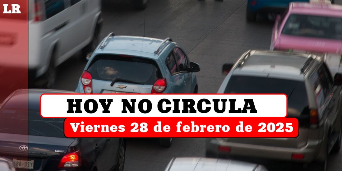 Te contamos cómo aplica el Hoy No Circula este viernes 28 de febrero en la Ciudad de México y el Estado de México.