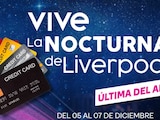 Estas son las mejores tarjetas para comprar en La Nocturna 2025 de Liverpool.