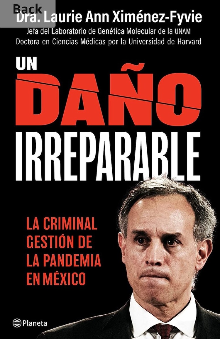 Un daño irreparable. La criminal gestión de la pandemia en México
