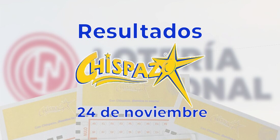 Resultados del Chispazo de hoy 24 de noviembre del 2024.