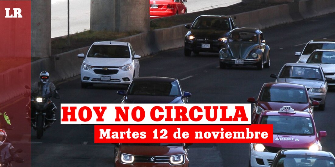 Te contamos cómo aplica el Hoy No Circula este martes 12 de noviembre en el Estado de México y la CDMX. Foto: Cuartoscuro / La Razón