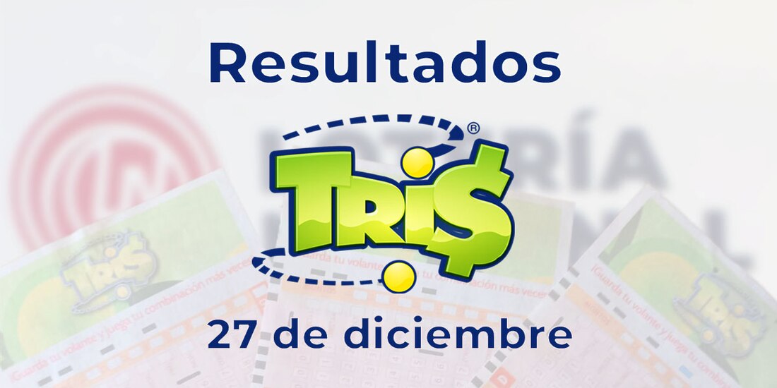 Resultados del Tris de hoy 27 de diciembre del 2024.