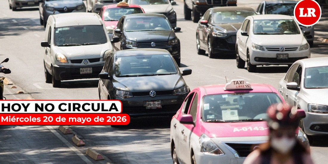 Revisa las restricciones del Hoy No Circula para este miércoles 20 de mayo de 2026 en la ZMVM.