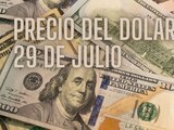 Este es el precio del dólar hoy lunes 29 de julio de 2024.