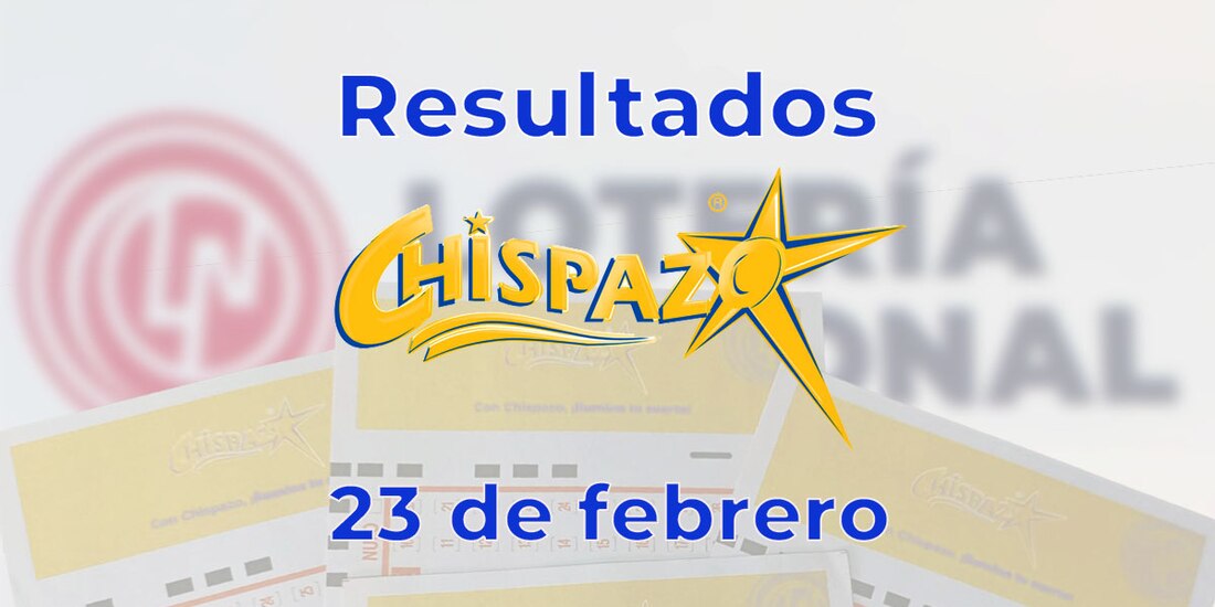 Resultados del Chispazo de hoy 23 de febrero del 2025.