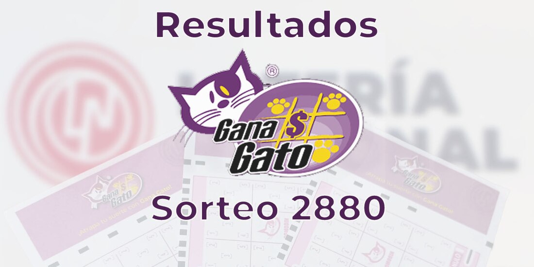 Resultados del Gana Gato 2880 del 17 de julio del 2025.