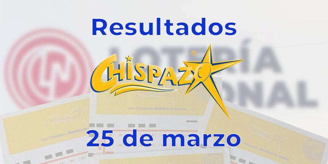 Resultados del Chispazo de hoy 25 de marzo del 2025.