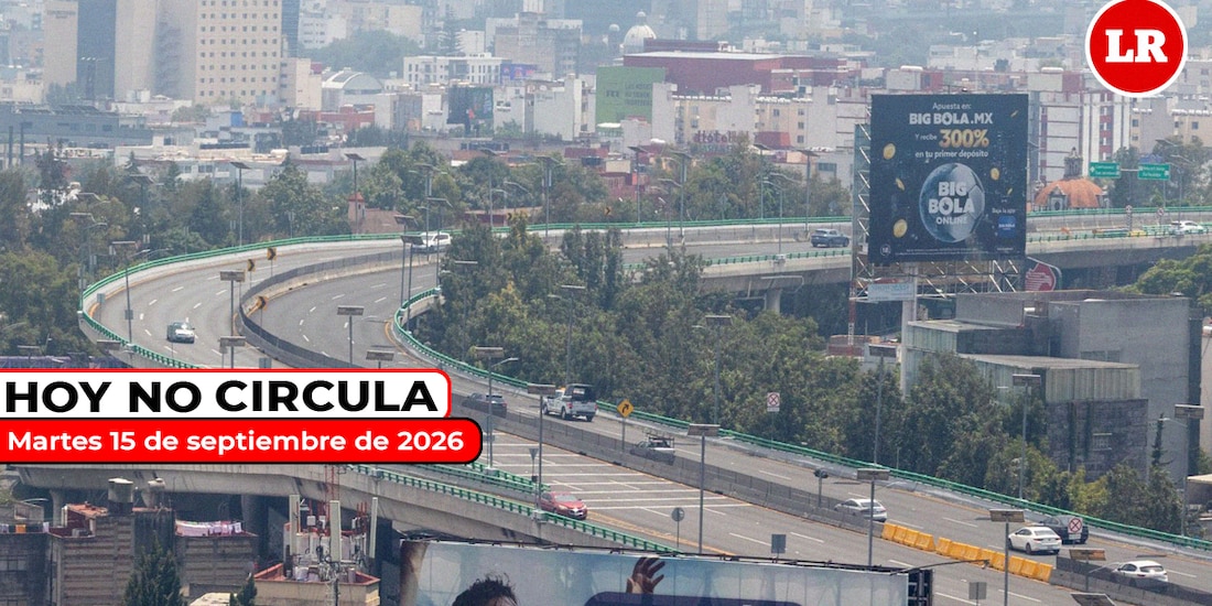 Consulta cómo aplica el Hoy No Circula este martes 15 de septiembre de 2026.