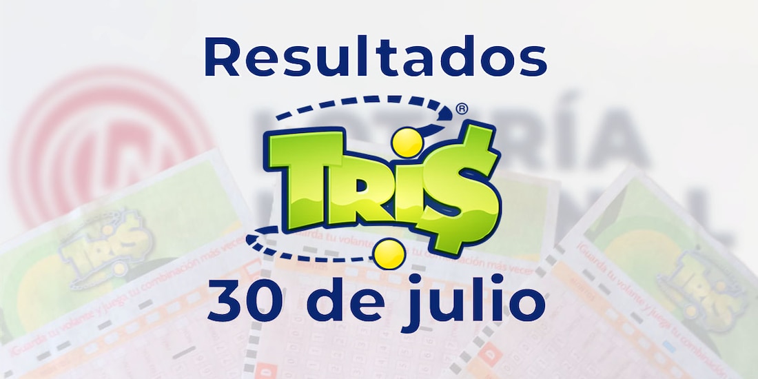 Resultados del Tris de hoy 30 de julio del 20253