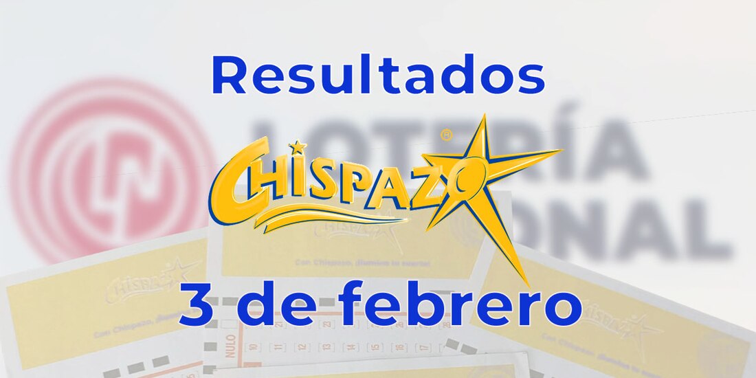 Resultados del Chispazo de hoy 3 de febrero del 2025.