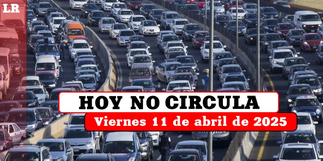 Revisa qué autos deben descansar este viernes 11 de abril en la Ciudad de México y el Estado de México.