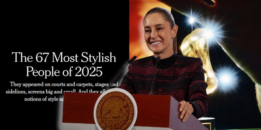 Claudia Sheinbaum es incluida en la lista de las 67 personas más elegantes del 2025 según el NYT.