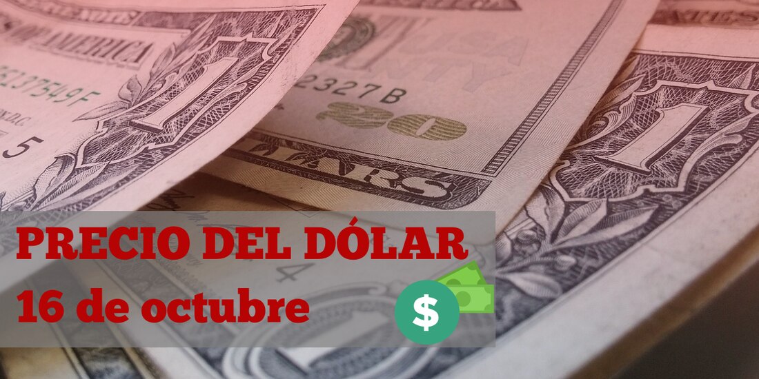 Este es el precio del dolar hoy miércoles 16 de octubre de 2024.