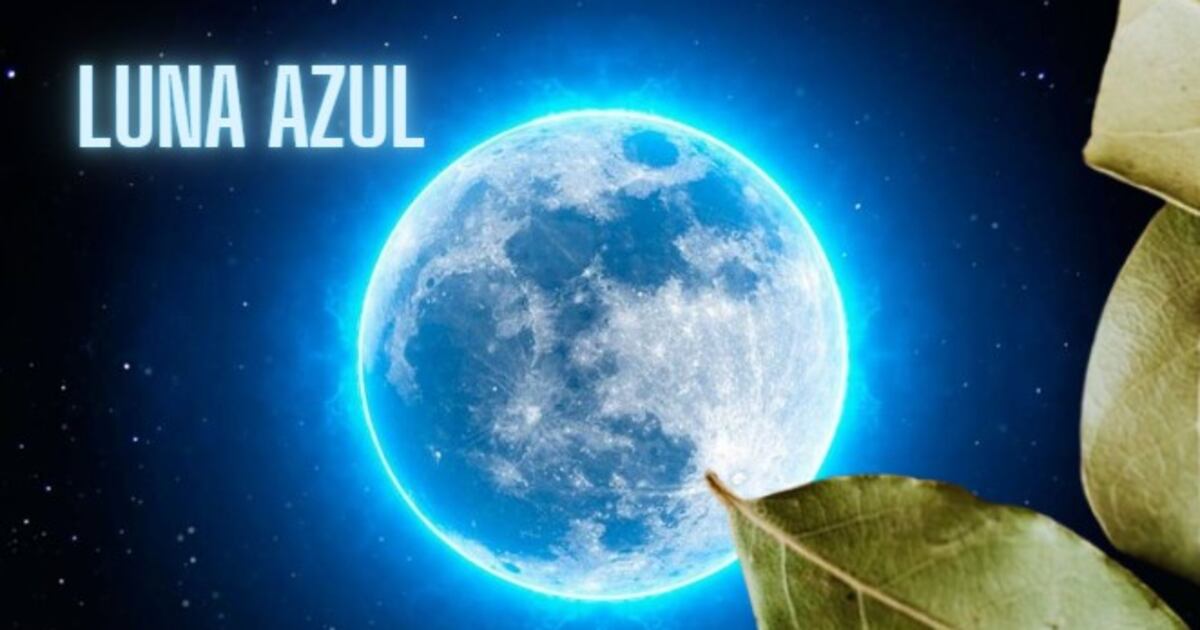 Luna Azul 2024: 3 rituales para atraer la fortuna y abundancia - La ...